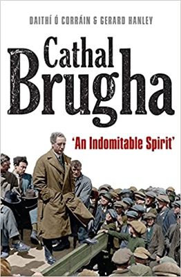BOOK REVIEW: Brugha biography reveals power struggle with Collins