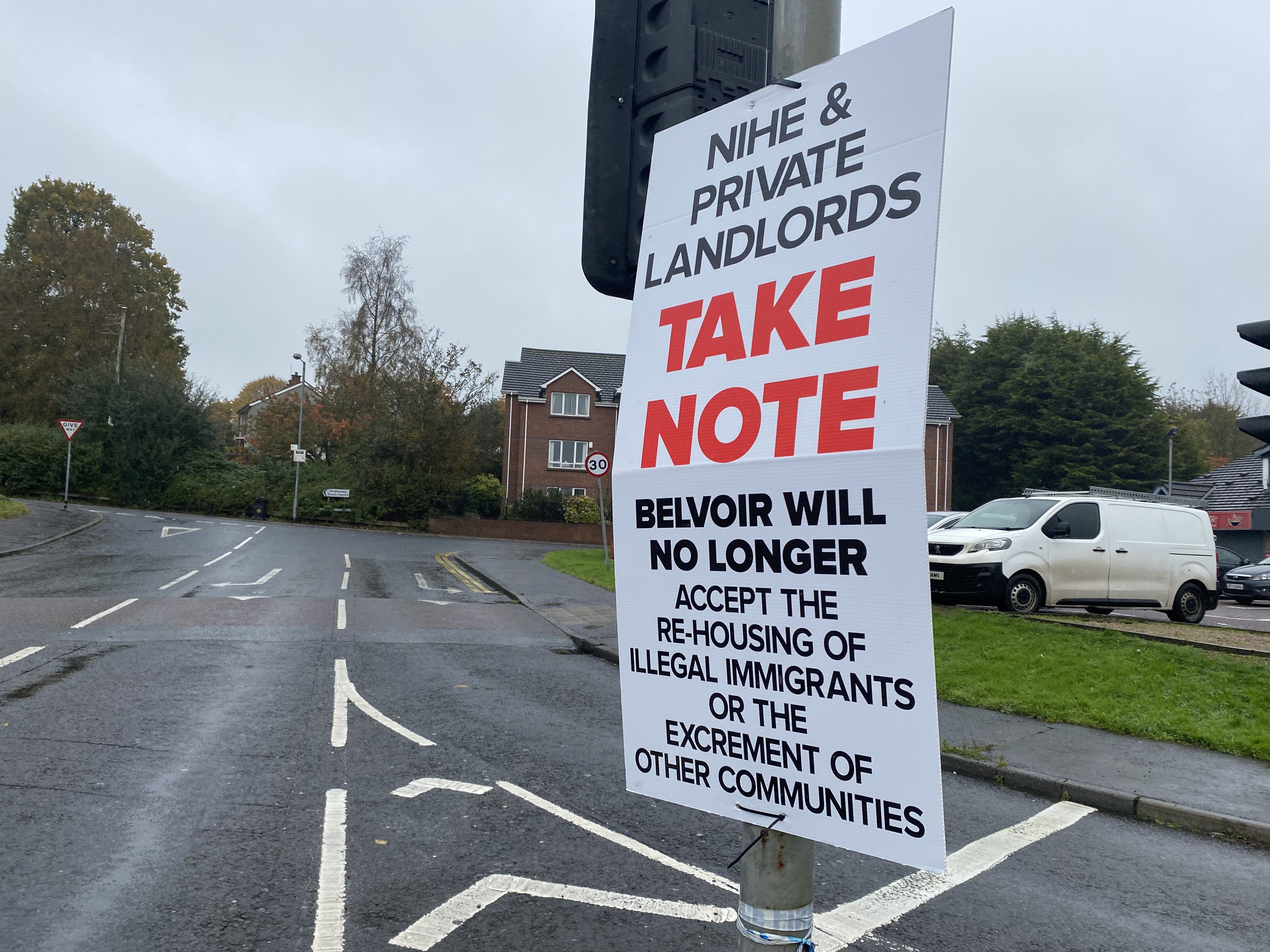 SIGNS: Racist signs were erected at the Belvoir estate last week SIGNS: Racist signs were erected at the Belvoir estate last week