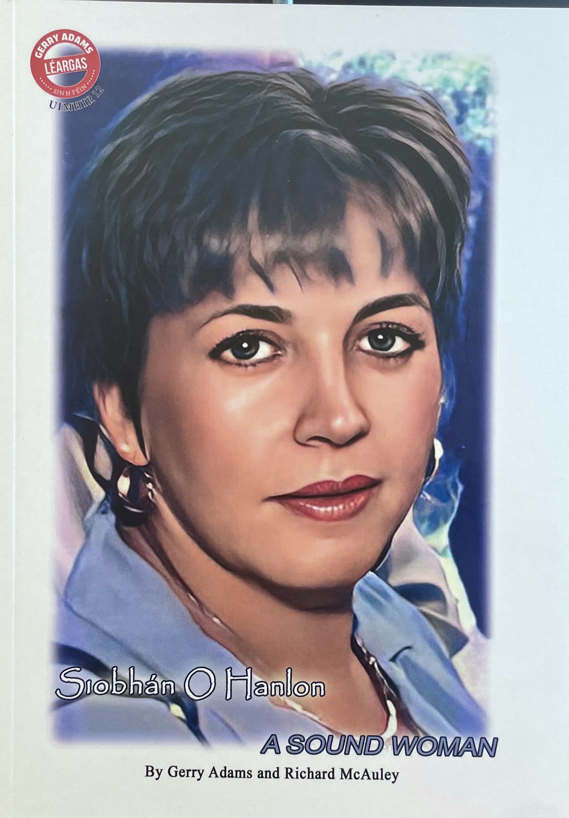 The book on Siobhán by Gerry Adams and Richard McAuley