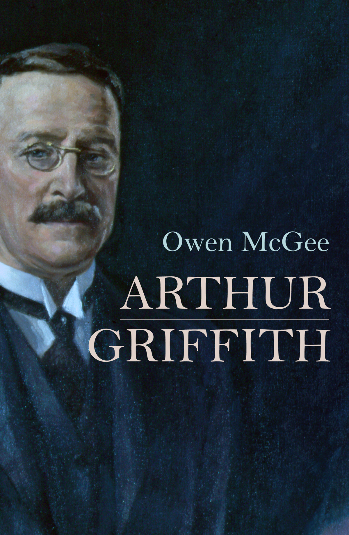 Owen McGee’s biography of Arthur Griffith is on sale now