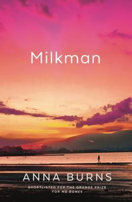 Book Review: Anna Burns\' Milkman