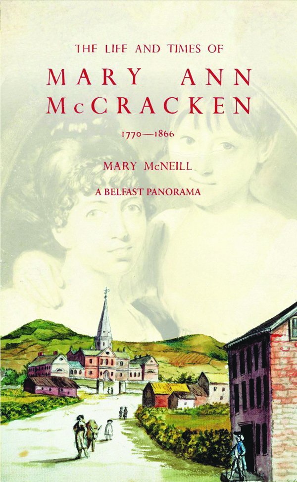 LAUNCH: Mary McNeill’s biography of Mary Ann McCracken book has been revised and reprinted